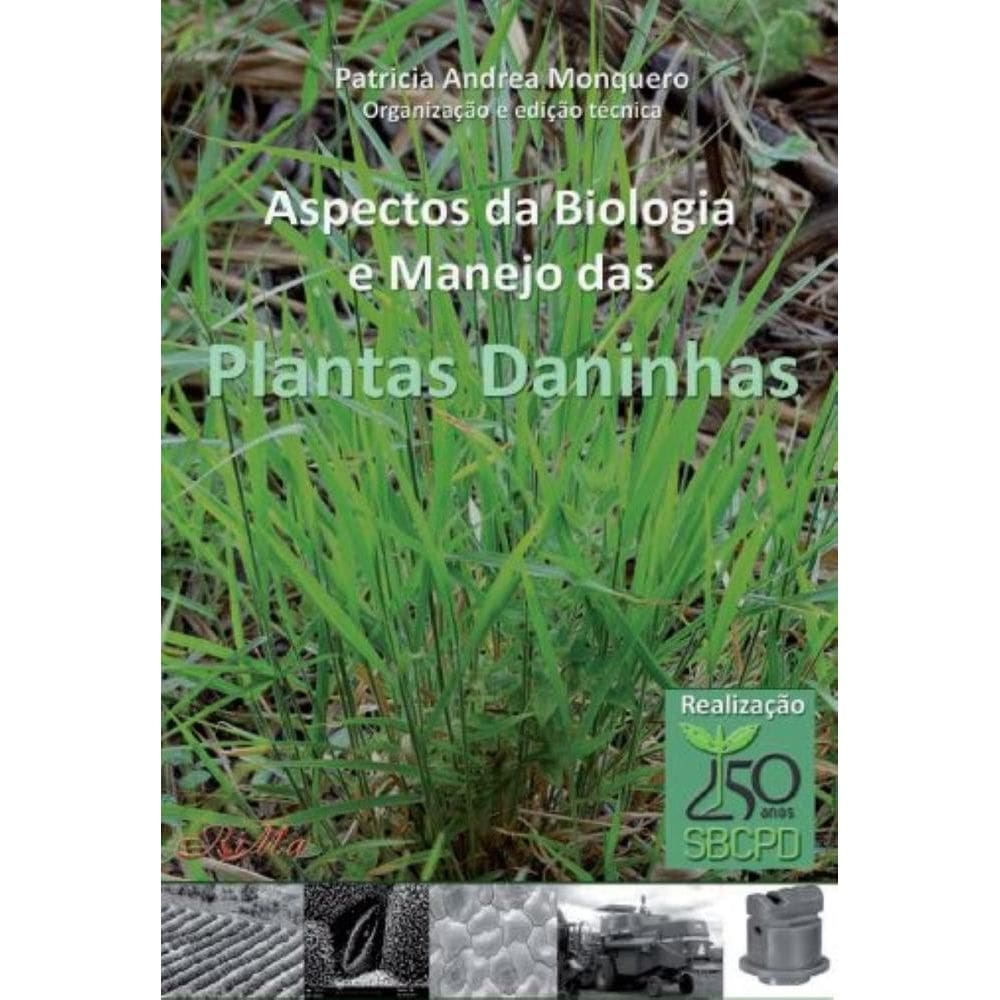 Aspectos da Biologia e Manejo das Plantas Daninhas
