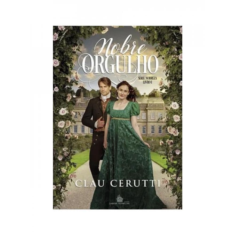 Nobre Orgulho - Série Nobreza - Vol. 1