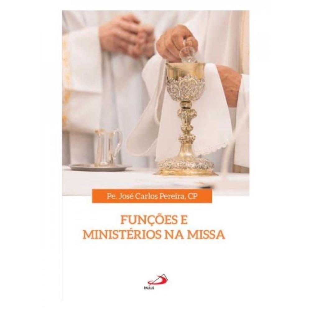 Funções E Ministérios Na Missa