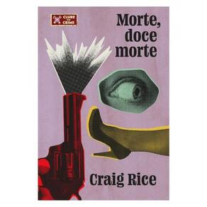 Morte, Doce Morte (Coleção Clube Do Crime)