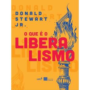 O Que É O Liberalismo