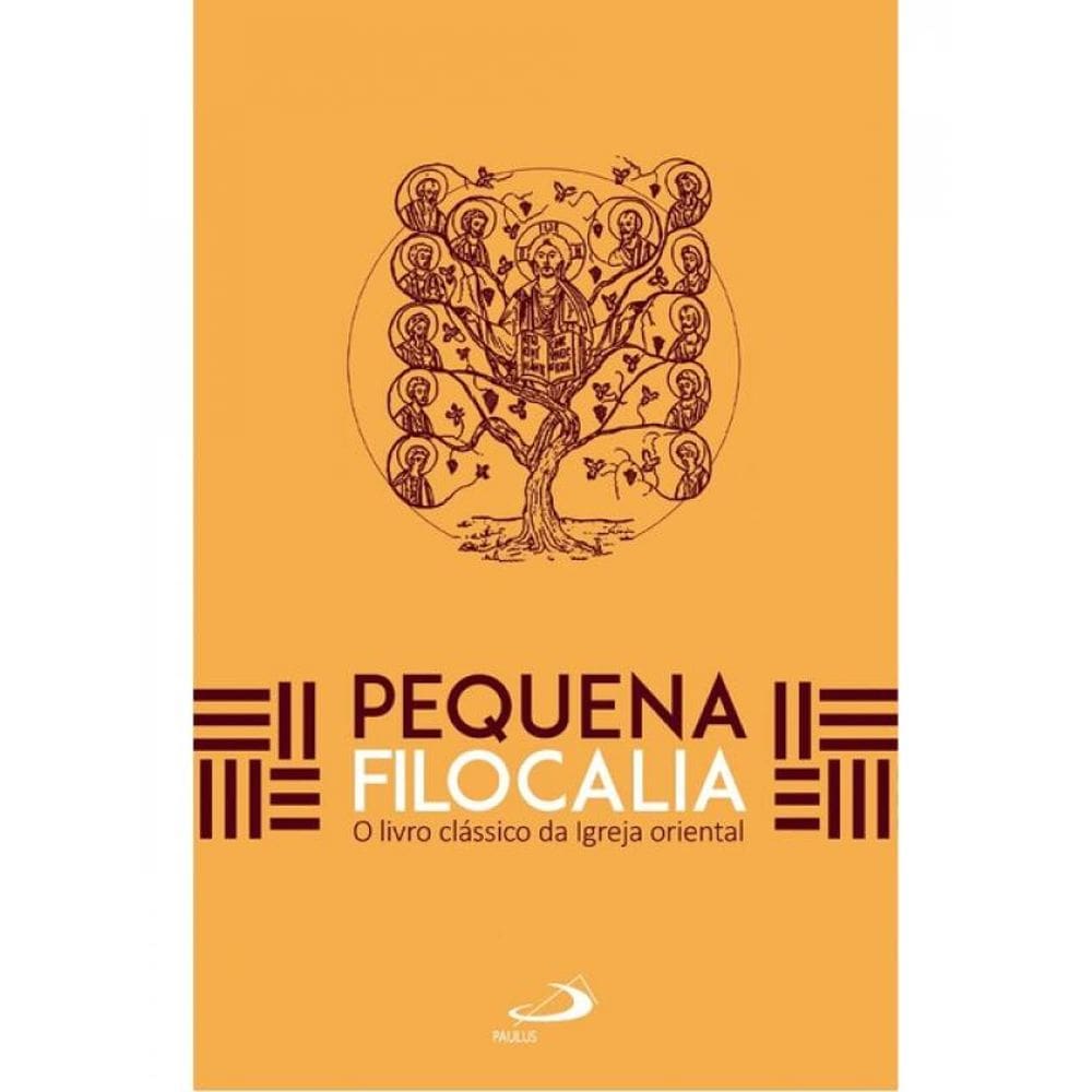 Pequena Filocalia - O Livro Clássico Da Igreja Oriental