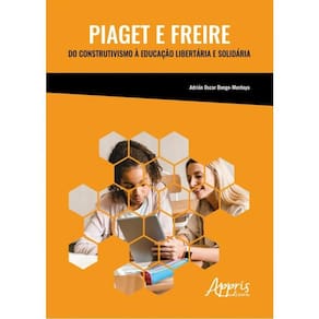 Piaget E Freire