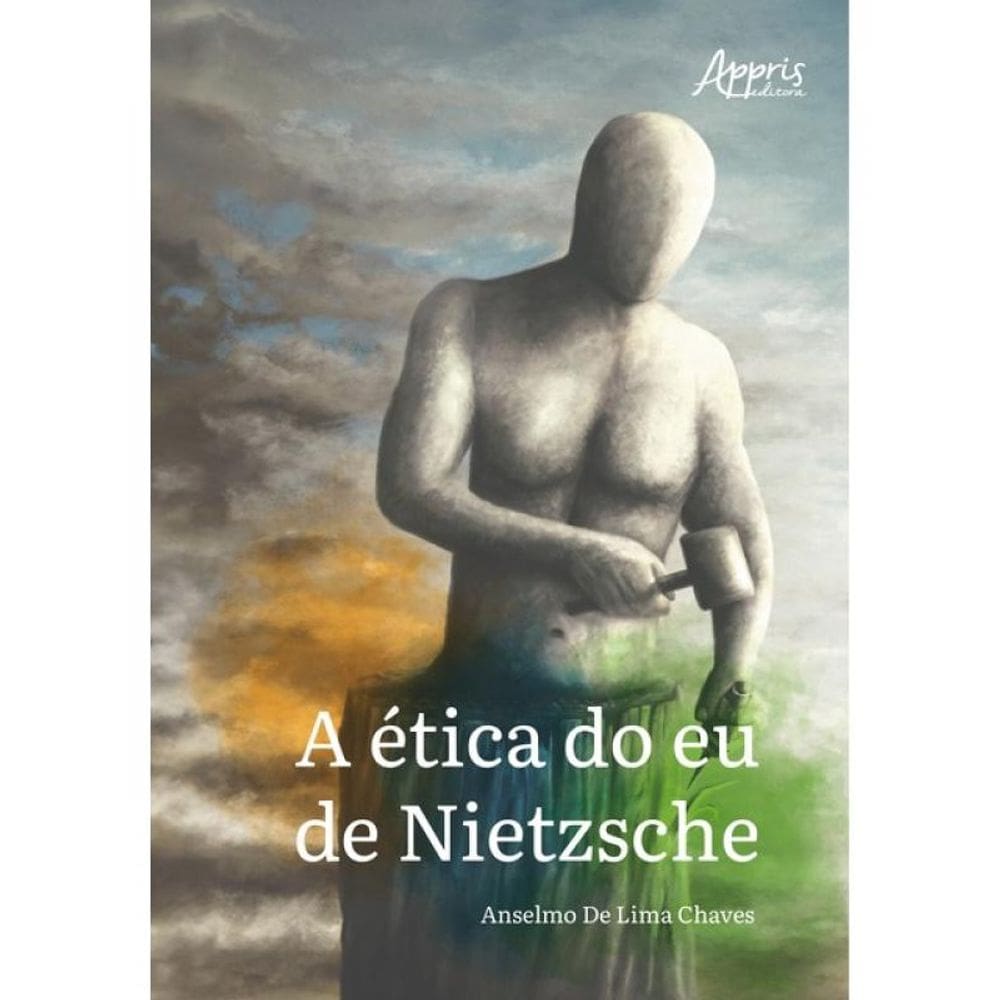 A Ética Do Eu De Nietzsche