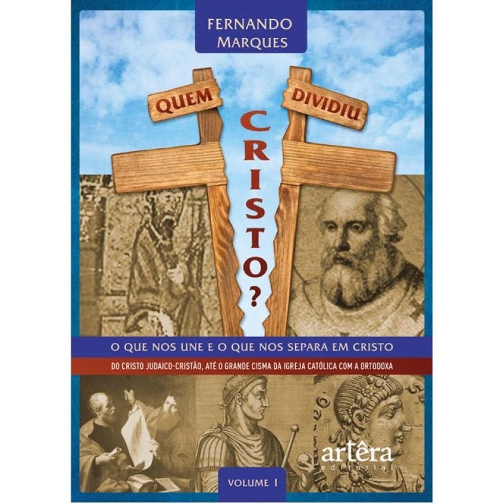 Quem Dividiu Cristo?