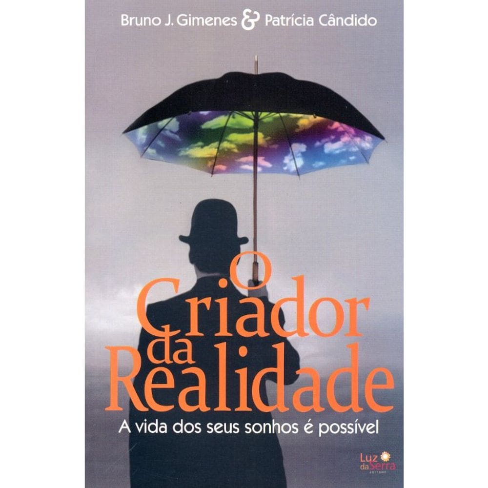 O Criador Da Realidade - 2° Edição