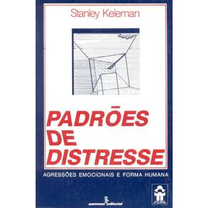 Padrões De Distresse - Agressões Emocionais E Forma Humana Ed. 2