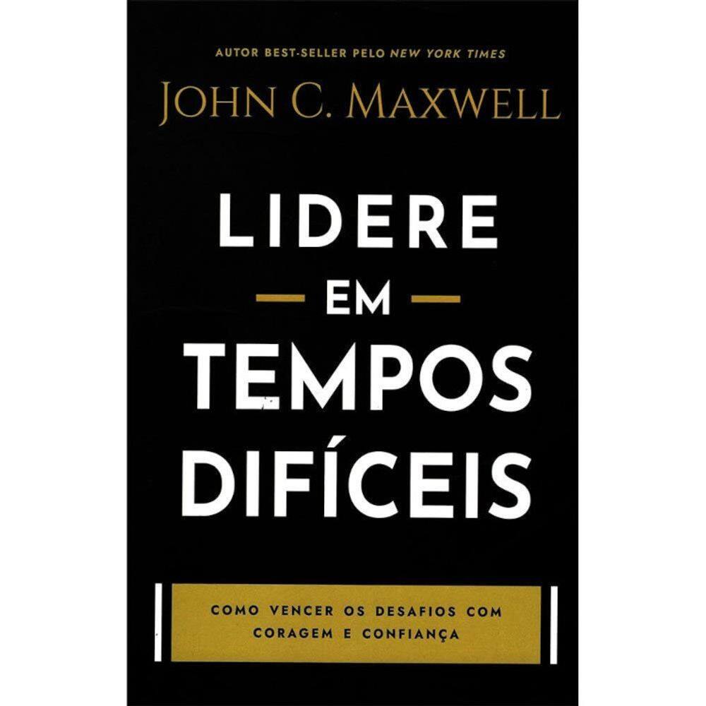 Lidere Em Tempos Difíceis