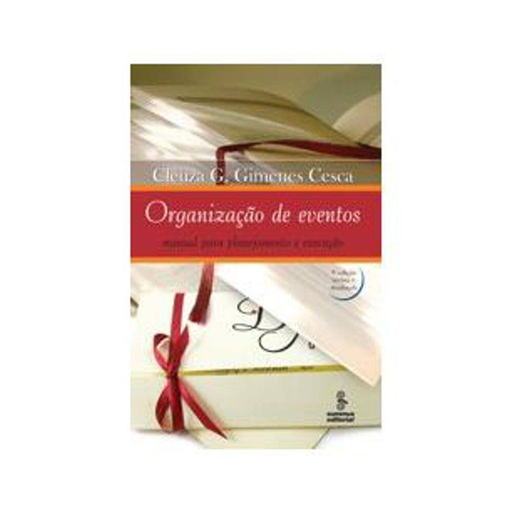 Organização De Eventos: Manual Para Planejamento E Execução Ed. 9
