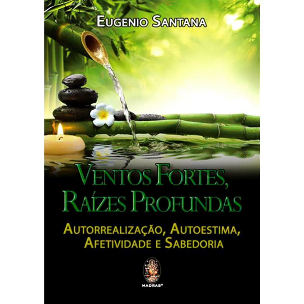 Ventos Fortes, Raízes Profundas