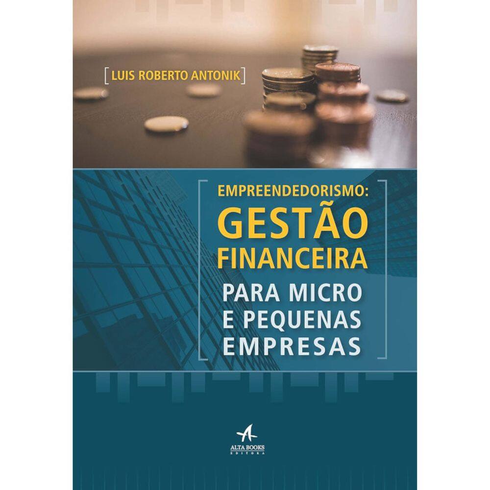 Empreendedorismo - Gestão Financeira Para Micro E Pequenas Empresas