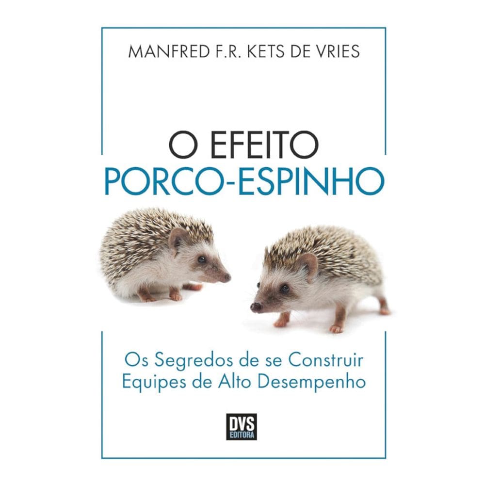 O Efeito Porco Espinho