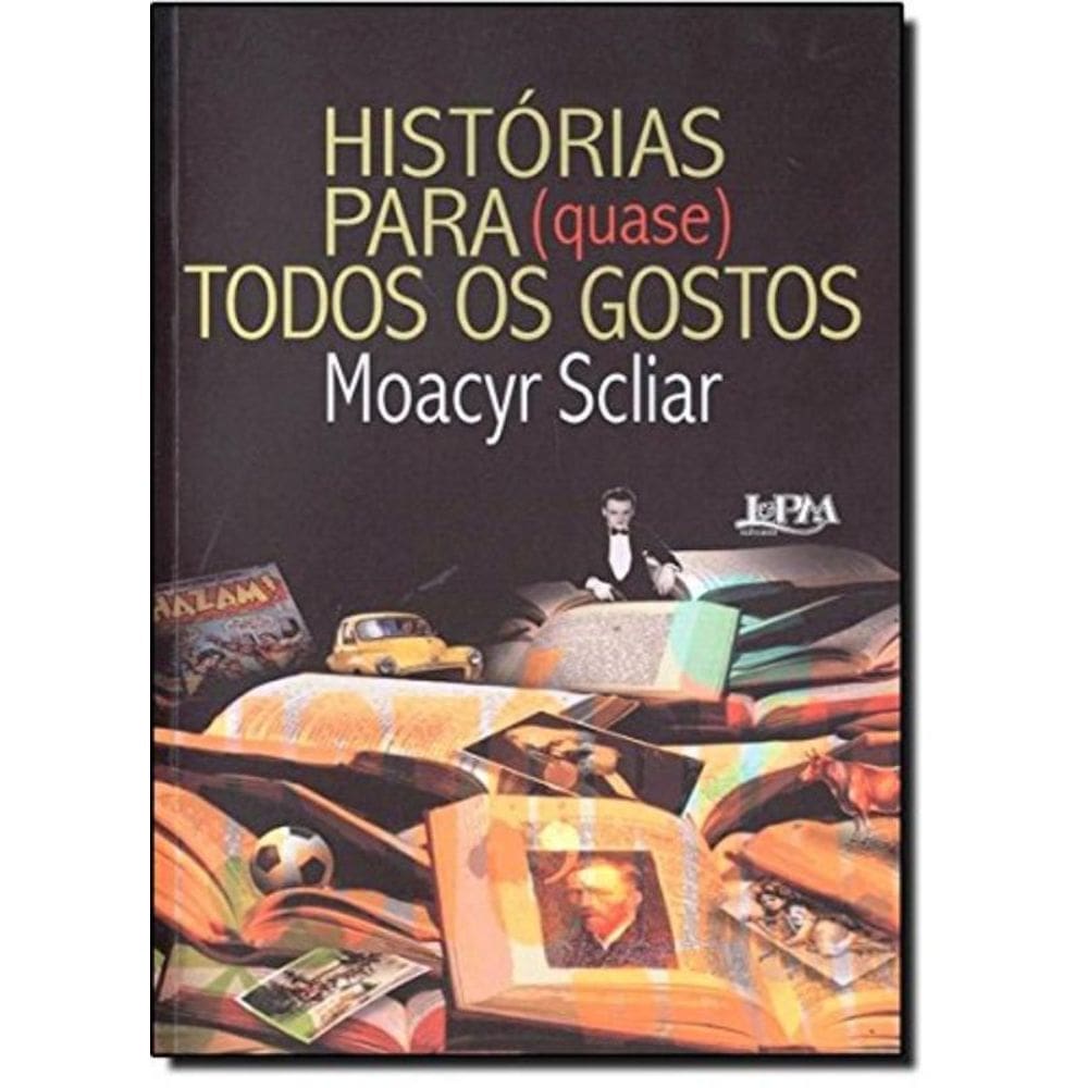 Histórias para quase todos os gostos