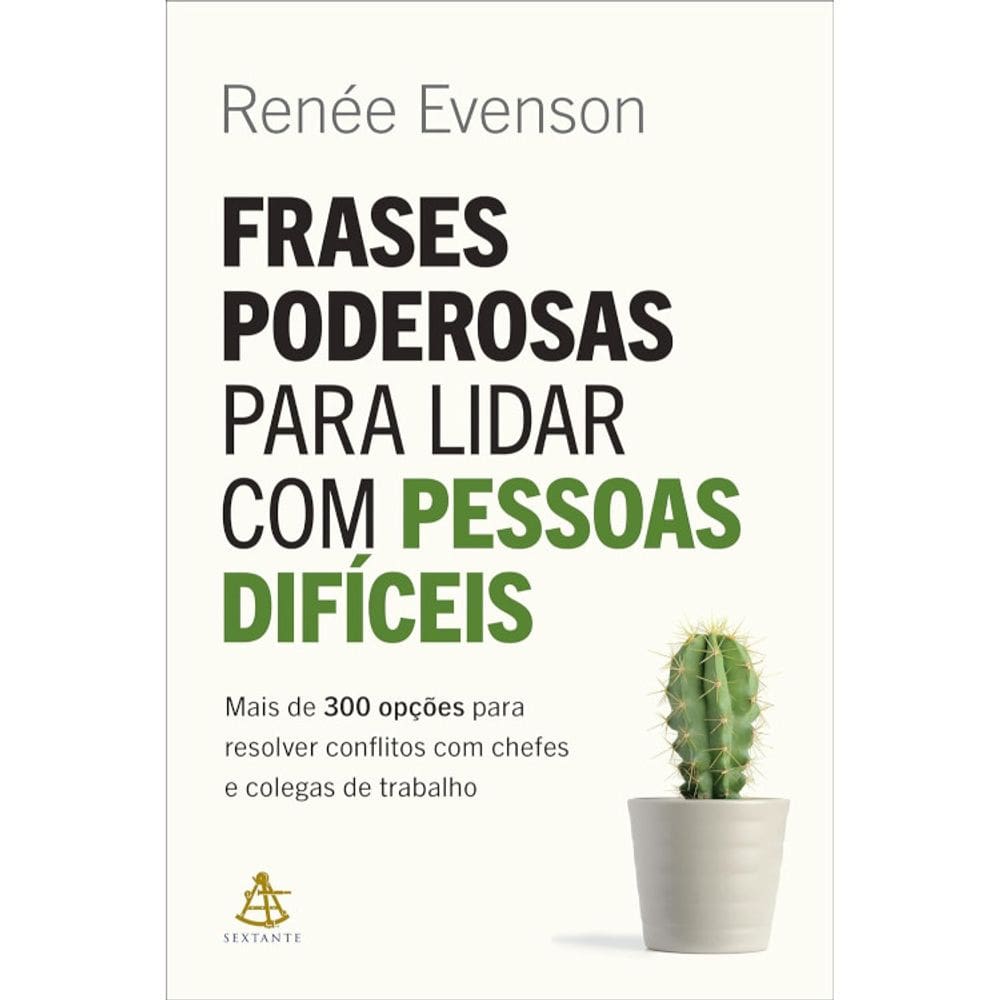 Frases Poderosas Para Lidar Com Pessoas Dificeis