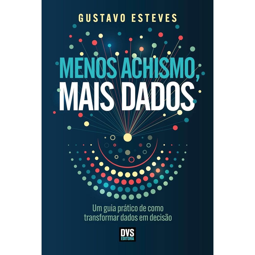 Menos Achismo Mais Dados