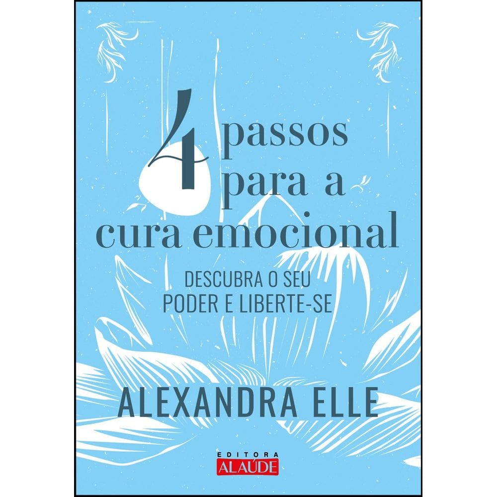 4 passos para cura emocional