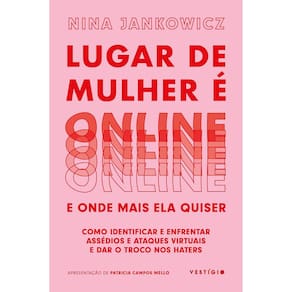Lugar De Mulher É Online E Onde Mais Ela Quiser