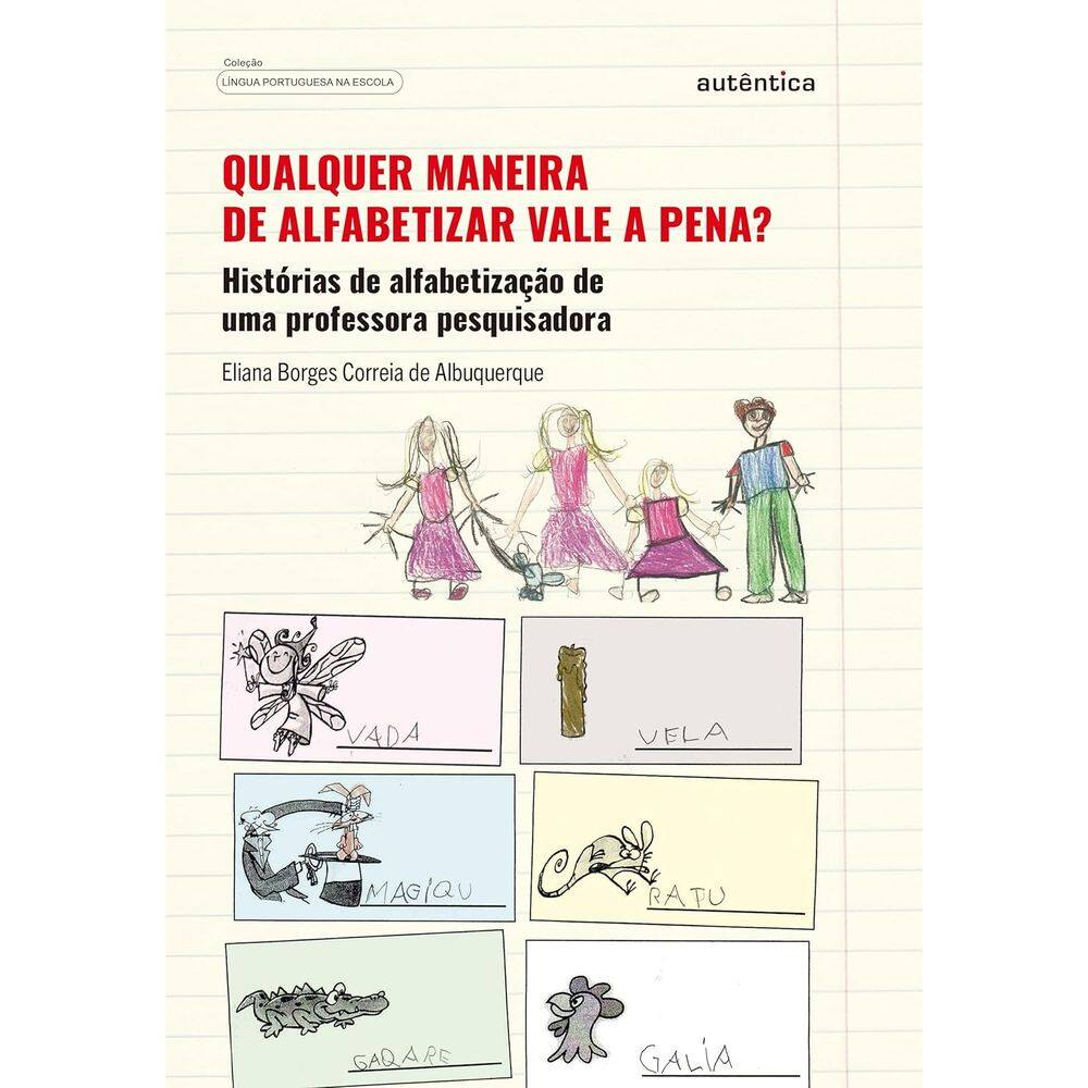 Qualquer Mandeira De Alfabetizar Vale A Pena?