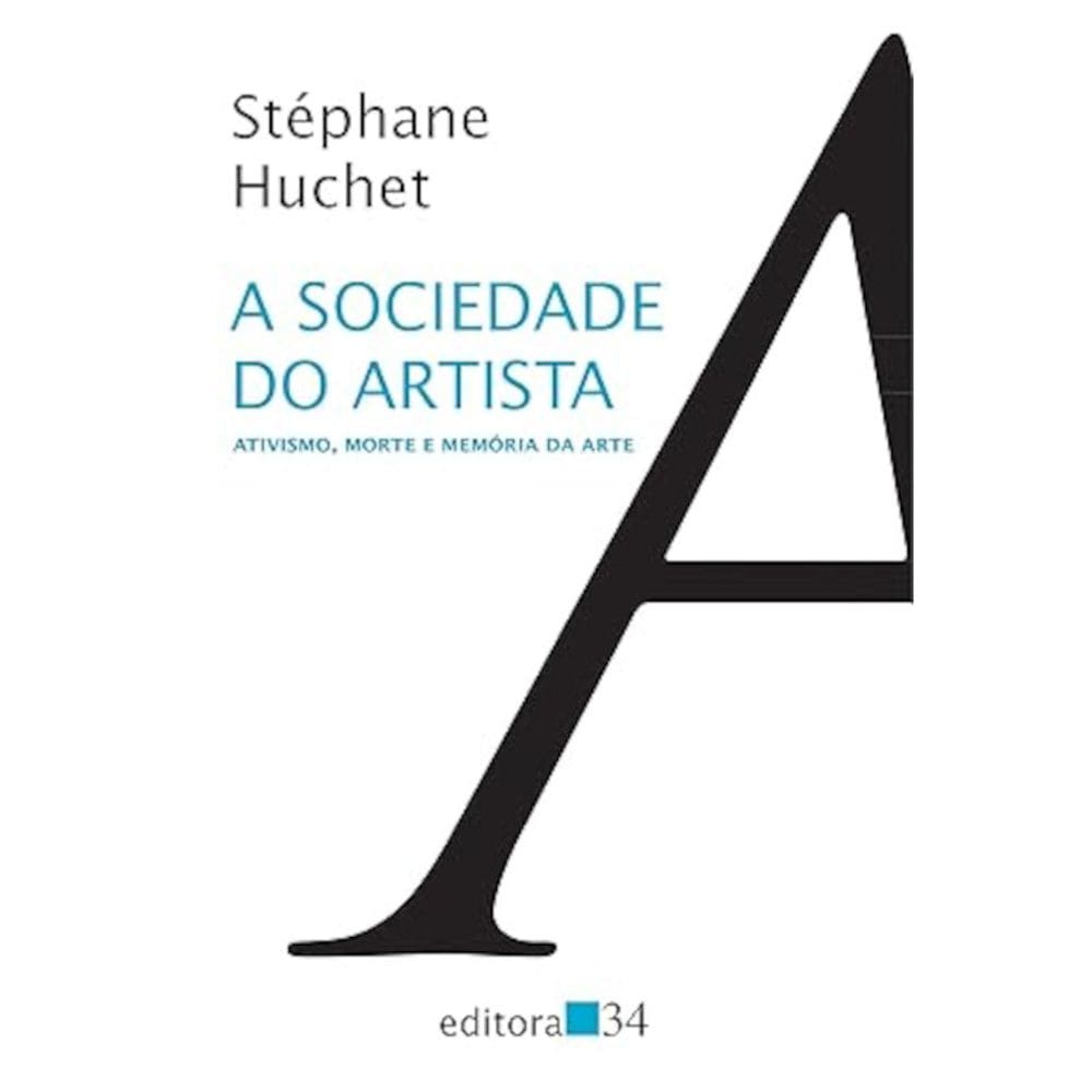 A sociedade do artista - Ativismo, morte e memória da arte