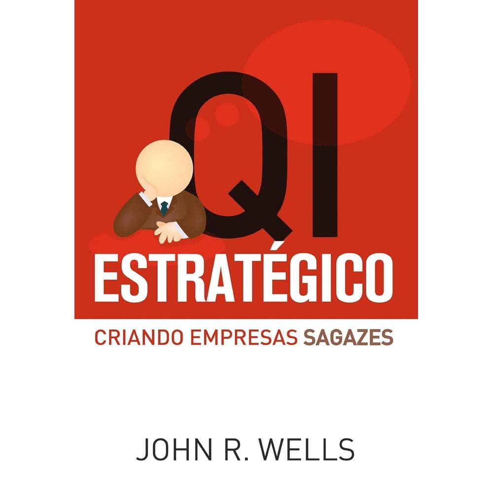 Qi Estratégico - Criando Empresas Sagazes