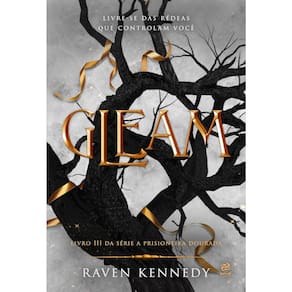 A Prisioneira Dourada - Vol 03 - Gleam