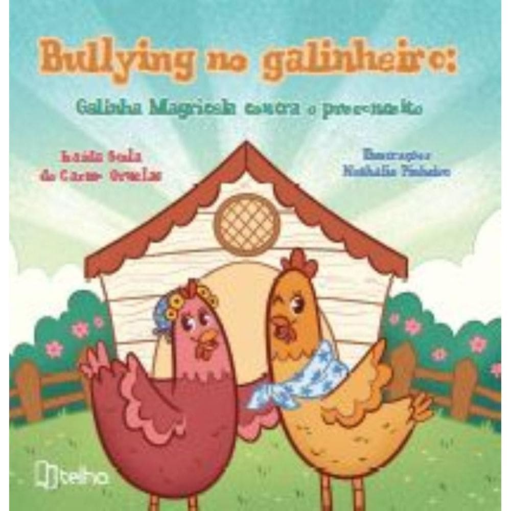 Bullying no galinheiro: galinha magricela contra o preconceito
