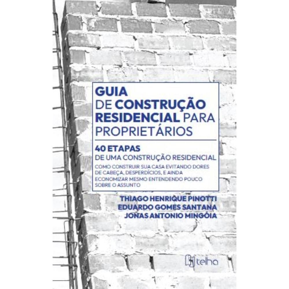 Guia de construção residencial para proprietários29/07/2024 40 etapas de uma construção residencial