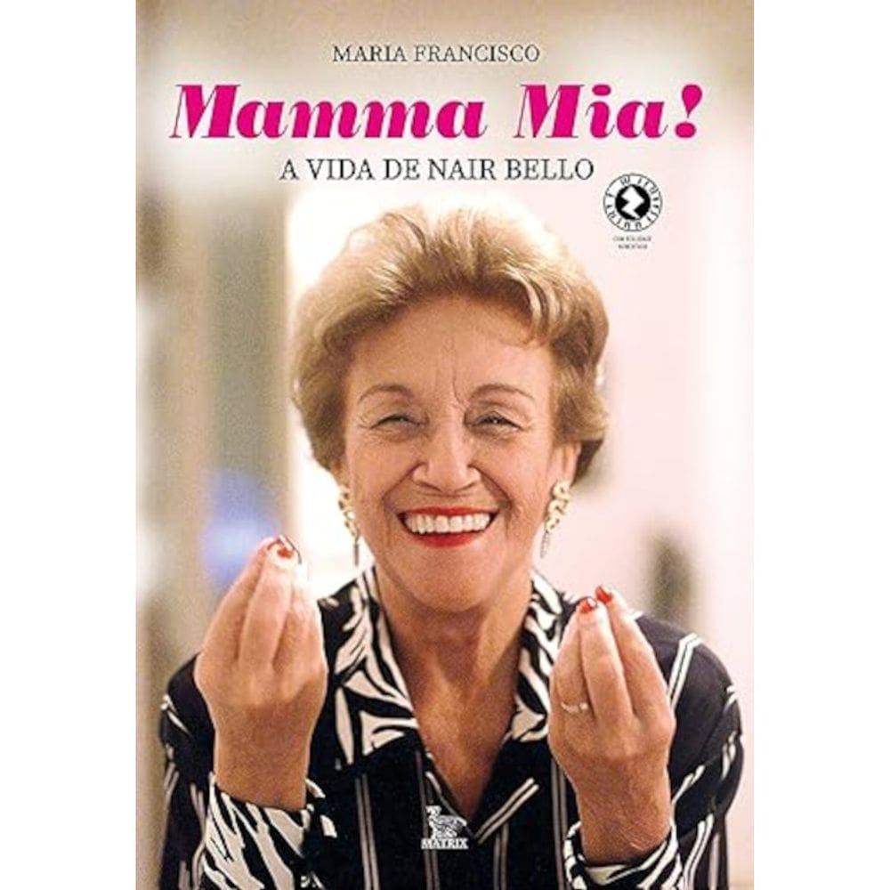 Mamma Mia - A Vida De Nair Bello