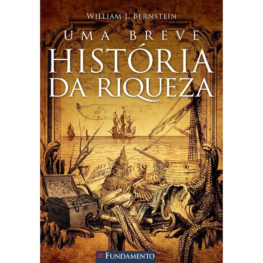Uma Breve Historia Da Riqueza