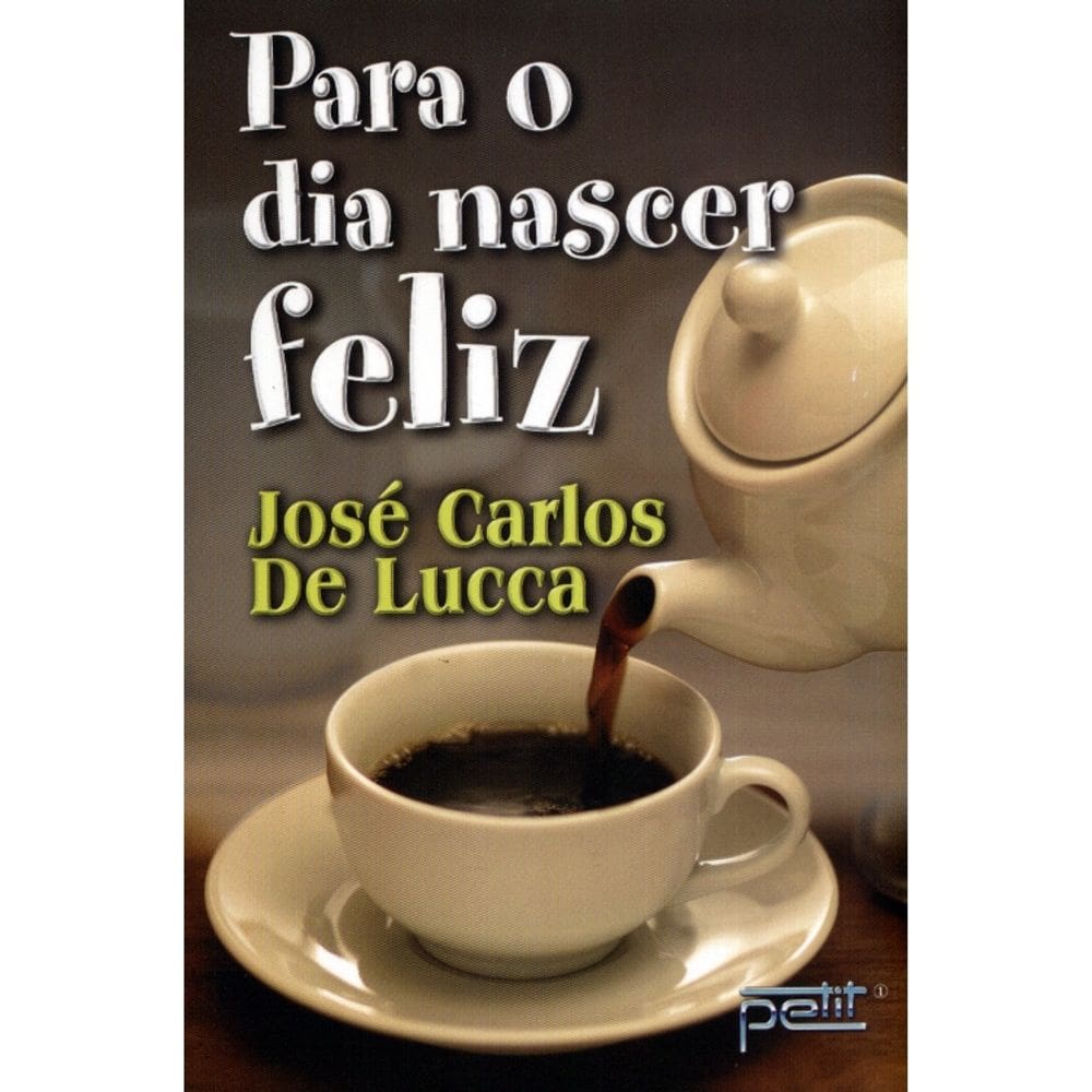 Para O Dia Nascer Feliz