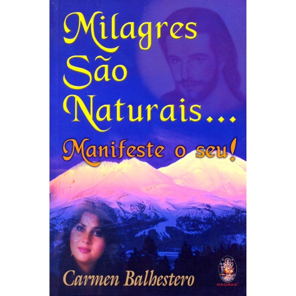 Milagres São Naturais... Manifeste O Seu!