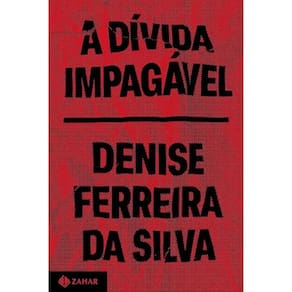A dívida impagável - Uma crítica feminista, racial e anticolonial do capitalismo