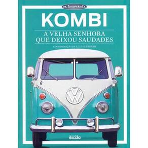 Kombi - A Velha Senhora Que Deixou Saudades