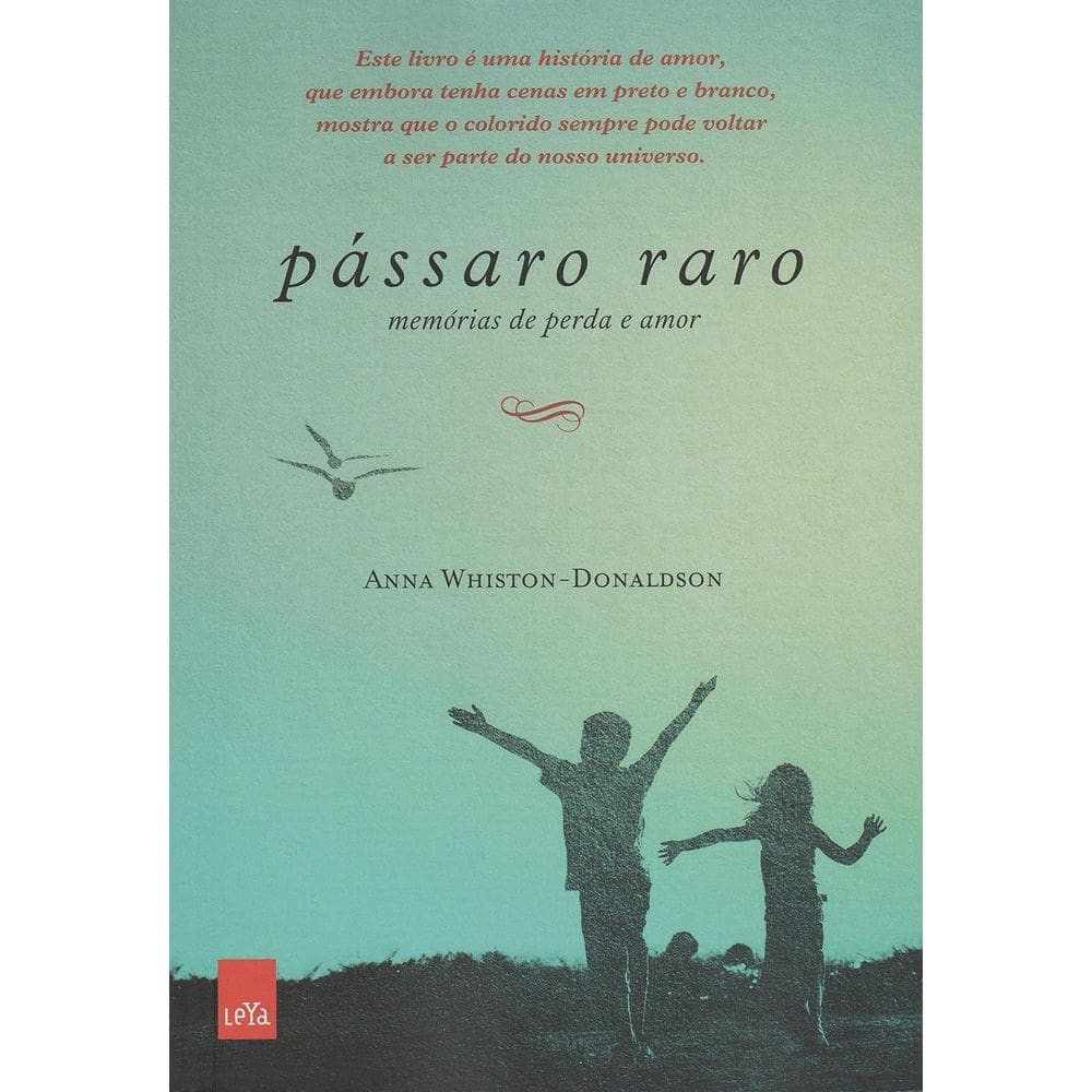 Pássaro Raro - Memórias De Perda E Amor