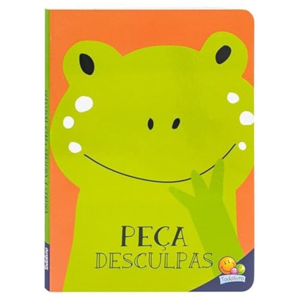 Valores e Virtudes: Peça Desculpa