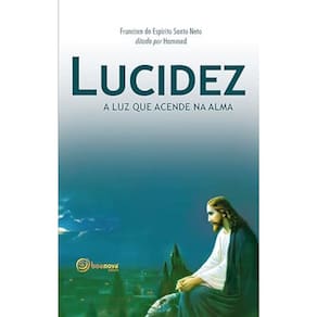 Lucidez a luz que acende na alma