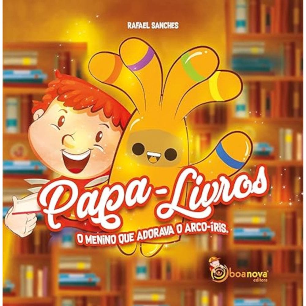 Papa-livros o menino que adorava o arco-íris