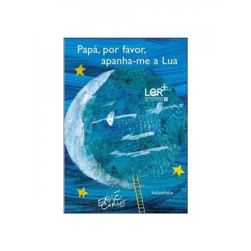 Papá, Por Favor, Apanha-Me A Lua