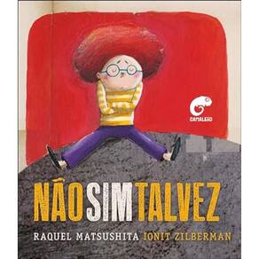 Não, sim, talvez