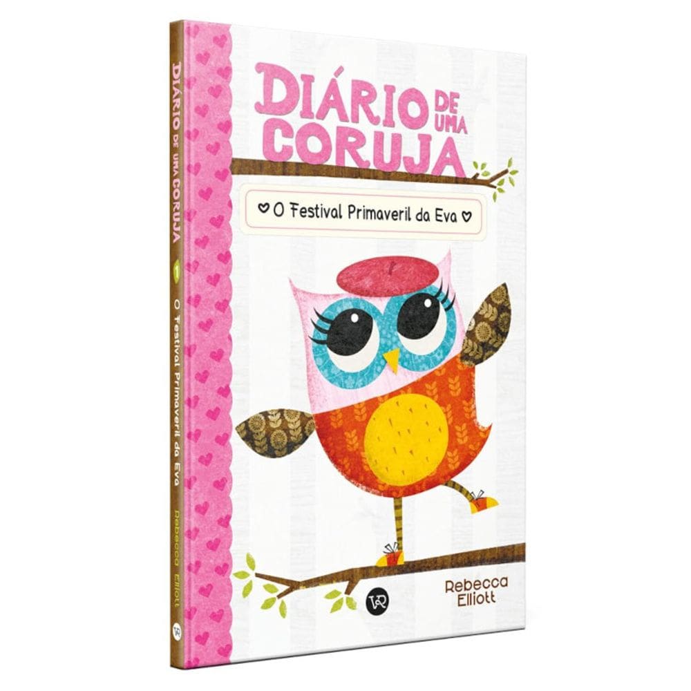 Diário de uma coruja - Vol 01 - O festival primaveril da Eva