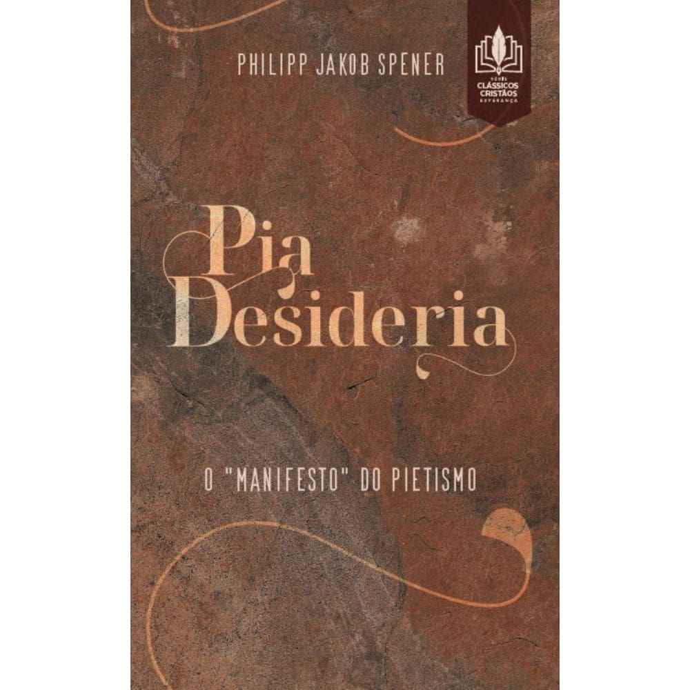Pia Desideria: O manifesto do pietismo