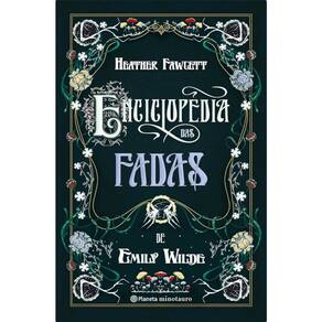 Enciclopédia das fadas de emily wilde
