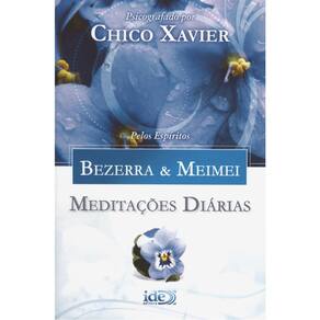 MEDITAÇÕES DIÁRIAS - PELOS ESPÍRITOS BEZERRA & MEIMEI