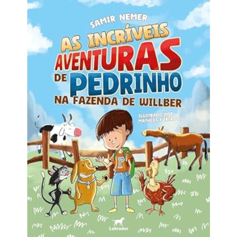 As incríveis aventuras de Pedrinho na fazenda de Willber