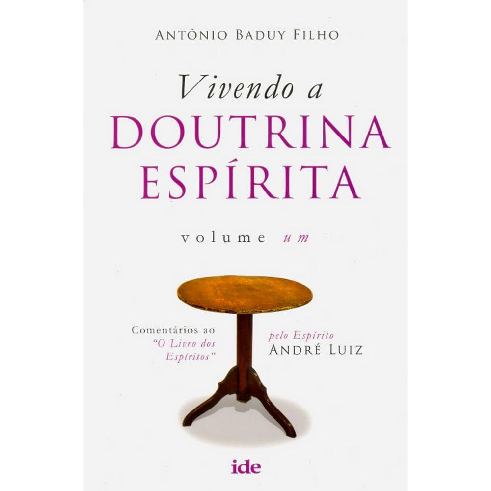 Vivendo A Doutrina Espirita - Vol 1