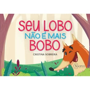Seu Lobo Não É Mais Bobo