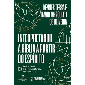 Interpretando A Biblia A Partir Do Espirito