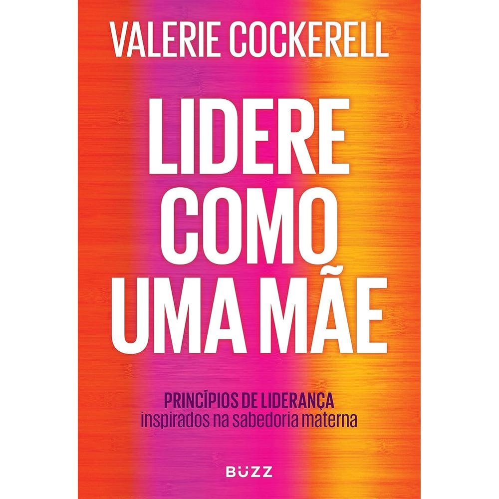Lidere Como Uma Mae