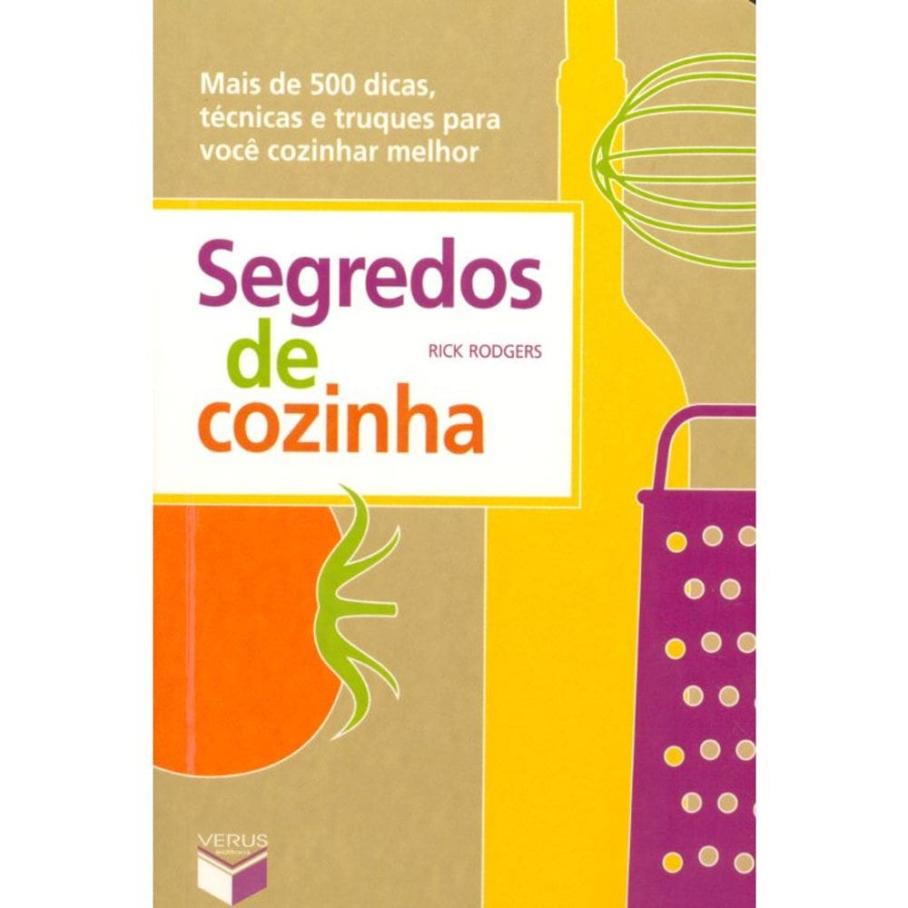 Segredos De Cozinha - Mais De 500 Dicas