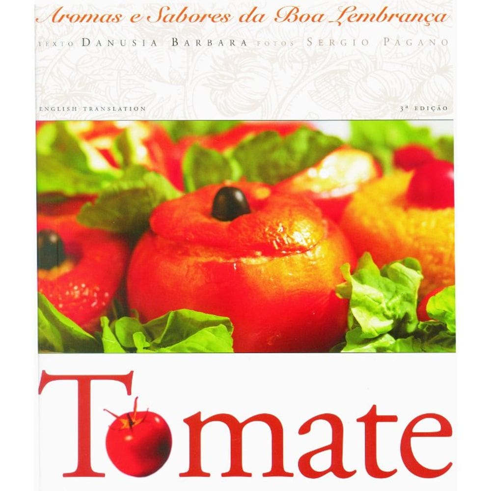 Tomate - Aromas E Sabores Da Boa Lembrança